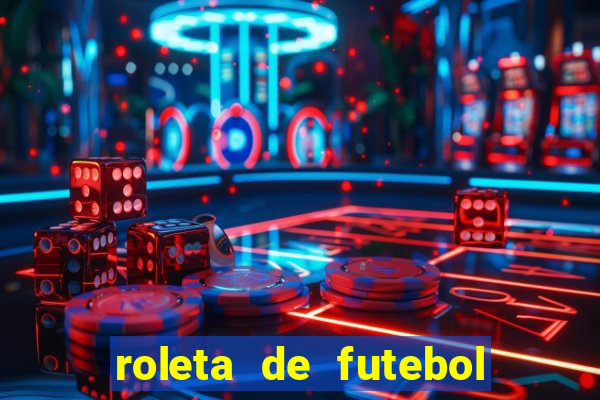roleta de futebol carreira roleta de jogadores de futebol